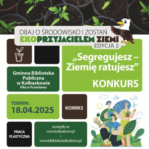 onkurs "Segregujesz - ziemię ratujesz" - 18.04.2025 r.